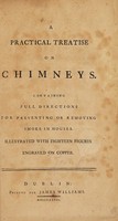 view A practical treatise on chimneys : containing full directions for preventing or removing smoke in houses. ... / [James Anderson].