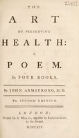 view The art of preserving health; a poem / In four books. By John Armstrong, M. D.