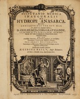 view Disputatio medica inauguralis, de hydrope anasarca ... / Eruditorum examini submittit Aegidius Baily, Anglo Britannus, ad diem 5. Novemb. 1723.