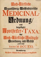 view Hoch-fürstliche braunschweig wolffenbüttelsche Medicinal-Ordnung, nebst beygefügter Apothecker-Taxa.