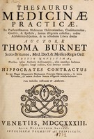 view Thesaurus medicinae practicae Ex praestantissimorum medicorum observationibus, consultationibus, consiliis, & epistolis, summa diligentia collectus. Ordine alphabetico dispositus, & in octodecim libros divisus ... / [Sir Thomas Burnet].