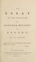 view An essay on the application of natural history to poetry / [John Aikin].