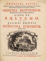 view Prosperi Alpini Marosticensis philosophi & medici ... Medicina Aegyptiorum.