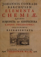 view Elementa chemiae, quibus subjuncta est confectura lapidis philosophici imaginibus repraesentata / [Johann Conrad Barchusen].