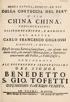 view Della natura, effetti, ed'uso della corteccia del Perù, o' sia china china, considerazioni fisico-mecaniche, e mediche / [Carlo Francesco Cogrossi].