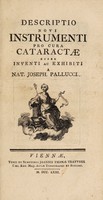 view Descriptio novi instrumenti pro cura cataractae nuper inventi. Ac exhibiti / [Natale Giuseppe Pallucci].