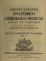 view Observationes anatomico-chirurgico-medicae novae et rariores / [Johann Ludwig Leberecht Löseke].