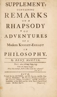 view A supplement [to 'An essay on electricity'] : containing remarks on a rhapsody of adventures of a modern knight-errant in philosophy [i.e. John Freke] / By Benj. Martin.