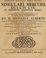 view Dissertatio inauguralis medica physica, de singulari mercurii dulcis usu in desperatis quibusdam morbis ... / [Johann Havighorst].