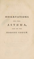 view Observations on the asthma, and on the hooping cough / By John Millar.