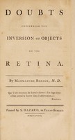 view Doubts concerning the inversion of objects on the retina / by Marmaduke Berdoe.