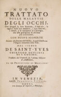 view Nuovo trattato delle malattie degli occhi : ove spiegasi la loro struttura, il loro uso, le cagioni delle loro malattie, i loro sintomi, i rimedi, e le operazioni di chirurgia, che alla guarigione di essi sono più convenienti. Con nuove scoperte intorno alla struttura dell'occhio, le quali dimostrano l'organo immediato della vista / ... Tradotto dal francese su l'ultima edizione d'Amsterdam, da un professore di medicina.