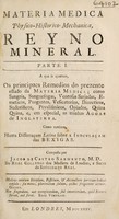 view Materia medica physico-historico-mechanica : reyno mineral.