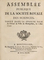 view Assemblée publique de la Société Royale des Sciences, tenue dans la grande sale [sic] de l'Ho̊tel-de-Ville de Montpellier, le 8 mai 1749.