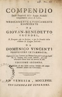 view Compendio delle proprietà delle acque acidule volgarmente dette di Cilla. Medicamente e fisicamente esaminate / da Giovan-Benedetto Grundel, e stampate già in Latino; e per la seconda volta tradotte in lingua Italiana. Da Domenico Vincenti ... aggiuntavi una lettera del dottor Lottario Giuseppe Lotti.