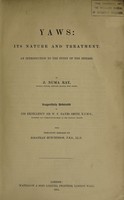 view Yaws : its nature and treatment an introduction to the study of the disease / by J. Numa Rat.