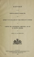 view Report of the Committee appointed to inquire into the effect of the present system of carrying the  accoutrements, ammunition and kit of infantry soldiers and drill, &c. of recruits.