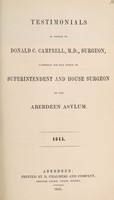 view Testimonials in favour of Donald C. Campbell, M.D., surgeon, candidate for the office of Superintendent and House Surgeon to the Aberdeen Asylum, 1845.