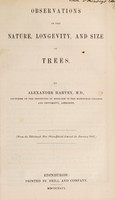 view Observations on the nature, longevity and size of trees / by Alexander Harvey.