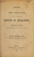 view Sketch of the operation and of some of the most striking results of quarantine in British ports since the beginning of the present century.