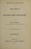 view Researches on the conduct of the human uterus after delivery / by R. Heschl ; translated from the German.