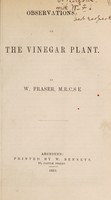 view Observations on the vinegar plant / by W. Fraser.