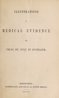 view Illustrations of medical evidence and trial by jury in Scotland.