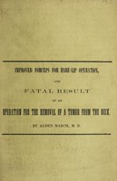 view Improved forceps for hare-lip operation, and fatal result of an operation for the removal of a tumor from the neck / by Alden March.