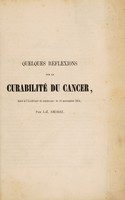 view Quelques réflexions sur la curabilité du cancer / par J.-Z. Amussat.