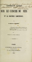 view Considérations pratiques sur le cancer du sein et la diathèse cancéreuse / par le docteur Filhos.