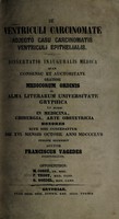 view De ventriculi carcinomate adjecto casu carcinomatis ventriculi epithelialis ... / Franciscus Vagedes.