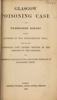 view Glasgow poisoning case : unabridged report of the evidence in this extraordinary trial.