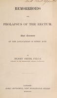 view Hemorrhoids and prolapsus of the rectum : their treatment by the application of nitric acid / by Henry Smith.