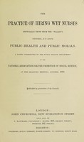 view The practice of hiring wet nurses (especially those from the "fallen") considered as it affects public health and public morals / [M.A. Baines].