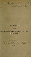 view Remarks on the topography and diseases of the Gold Coast / by R. Clarke.