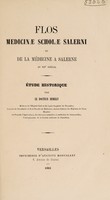 view Flos medicinæ scholæ salerni, ou, De la médecine à Salerne au XIIe siècle : étude historique / par le docteur Remilly.