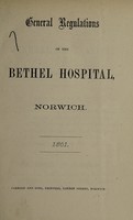 view General regulations of the Bethel Hospital, Norwich : 1861 / approved by G.C. Lewis.