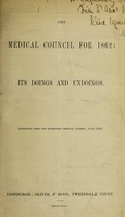 view The Medical Council for 1862 : its doings and undoings.