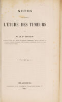 view Notes pour servir à l'étude des tumeurs / par Dr Sarazin.