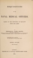 view Requisitions of the naval medical officers : based on the principle of equality with the army / by Frederick James Brown.