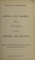 view Rules and orders, together with the duties of the several officers and servants / approved by [G. Grey,] Her Majesty's Principal Secretary of State for the Home Department, 9th May, 1866.