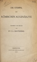view Die Stempel der römischen Augenärzte / gesammelt und erklärt von Dr. C.L. Grotefend.