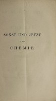 view Sonst und jetzt in der Chemie : ein populärwissenschaftlicher Vortrag.