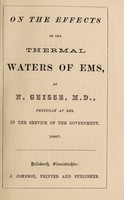 view On the effects of the thermal waters of Ems / by N. Geisse.