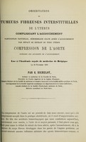 view Observation de tumeurs fibreuses interstitielles de l'utérus compliquant l'accouchement ... / par G. Richelot.