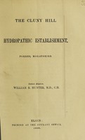 view The Cluny Hill Hydropathic Establishment, Forres, Morayshire / William B. Hunter.