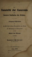 view Zur Casuistik der Cancroide der äussern Genitalien des Weibes ... / vorgelegt von Samuel Behrend.