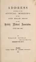 view Address delivered at the annual meeting of the South Midland Branch of the British Medical Association, June 29th 1869 / by William Newman.