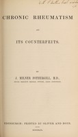 view Chronic rheumatism and its counterfeits / by J. Milner Fothergill.