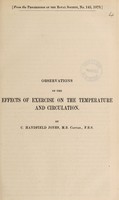 view Observations on the effects of exercise on the temperature and circulation / by C. Handfield Jones.